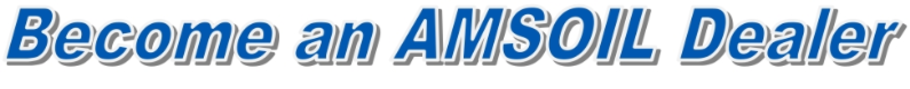 Become an Independent Authorized AMSOIL Dealer - Be your own boss